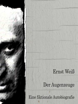 cover image of Der Augenzeuge. Eine fiktionale Autobiografie.